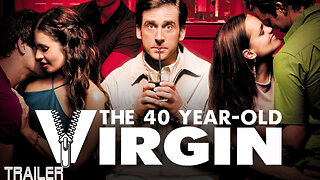 THE 40-YEAR-OLD VIRGIN - OFFICIAL TRAILER - 2005