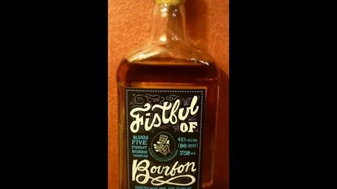 Whiskey #61: Fistful Of Bourbon Bourbon Whiskey