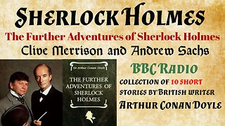 The Further Adventures of Sherlock Holmes ep03 The Peculiar Persecution of Mr. John Vincent Harden