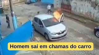 Incrível! Vídeo mostra homem em chama saindo do carro