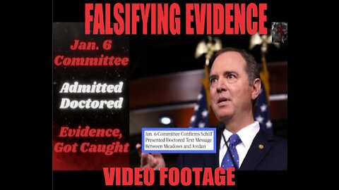 J6 COMMITTEE FALSIFYING EVIDENCE TO FIT THEIR NARRATIVE ON CAPITOL HILL VIDEOS