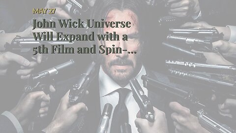 John Wick Universe Will Expand with a 5th Film and Spin-offs, and More Movie News