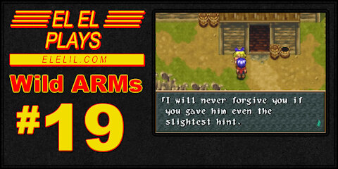 El El Plays Wild ARMs Episode 19: A Man and His God Dog