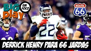 NFL - BIG PLAY EM FOCO: DERRICK HENRY na ROTA 66 - um dos MELHORES MOMENTOS dos PLAYOFFS da NFL