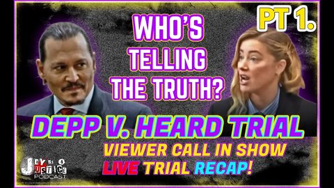 Depp v. Heard Live Trial Recap | PT 1 | Viewer Call in Show