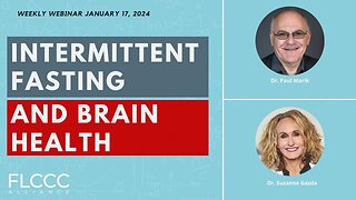 Intermittent Fasting & Brain Health: FLCCC Weekly Update (Jan. 17, 2023)