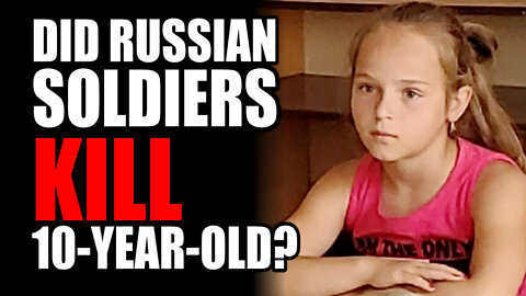 Did Russian Soldiers KILL 10-Year-Old?