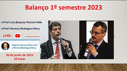 BALANÇO DO 1º SEMESTRE DE 2023 - LIVE COM PROF. LUIZ ANTÔNIO PEIXOTO VALLE