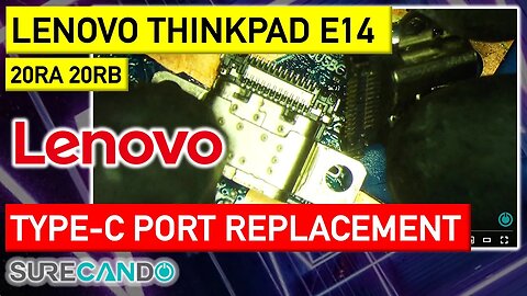 Revive Your Lenovo ThinkPad E14 (Type 20RA, 20RB)_ Type-C Port Replacement Guide!