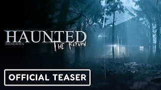 Haunted Memories: The Return - Official Announcement Teaser Trailer