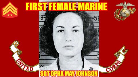First Female Marine - Opha May Johnson | Marine Corps History | Women Marines