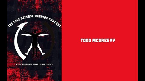 Self Defense Warrior Podcast - Todd McGreevy