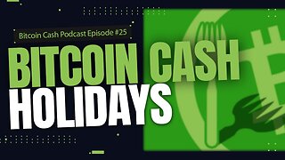 Bitcoin Cash Holidays