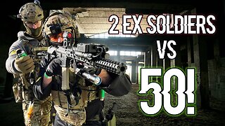 Two Former British ARMY Squaddies VS Fifty Airsoft Players!