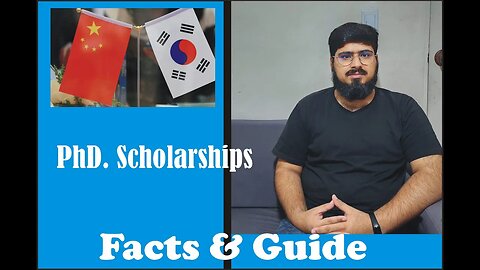 Facts about PhD Scholarships | China vs South Korea