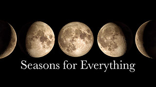 Seasons for Everything