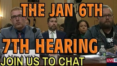 LIVE: JAN 6TH 7TH HEARING: YOUR CHAT and KevinlyFather THE DRIVEL WAR