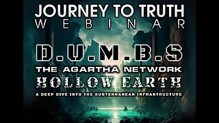 WEBINAR (TRAILER) D.U.M.B.s - The Agartha Network & Hollow Earth - Our Subterranean Infrastructure