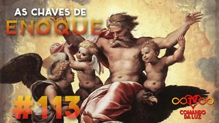 As Chaves de Enoque Audiobook #113 - Nova Fonte de Luz