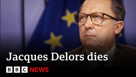 Jacques Delors - architect of euro and EU single market - has died | BBC News
