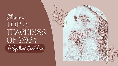 Sathguru's Top 5 Teachings for 2024 - A Spiritual Countdown