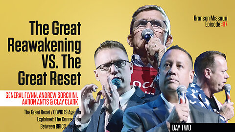 General Flynn, Andrew Sorchini, Aaron Antis & Clay Clark | The Great Reset / COVID 19 Agenda Explained: The Connection Between BRICS, the New Gold-Backed BRICS Currency, the Great Reset and the mRNA Modifying Shots