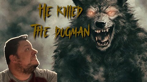 Encounter with the Dogman