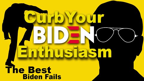 THE BEST BIDEN FAILS