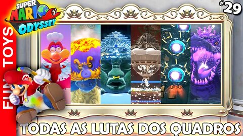 🔴 Super Mario Odyssey #29 - TODAS as LUTAS com os CHEFES nos QUADROS do REINO da PEACH!!! 🖼💥