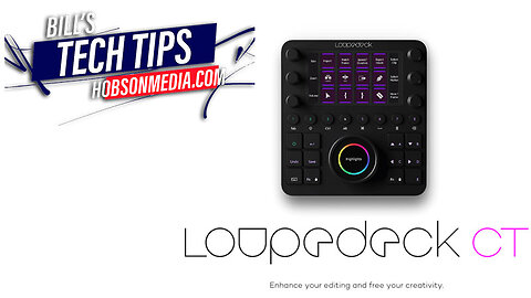 Loupedeck CT - The Time Saver You've Been Looking For