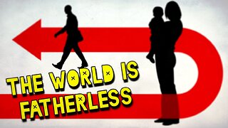 The World is Fatherless! ep12 #god #jesus #trending