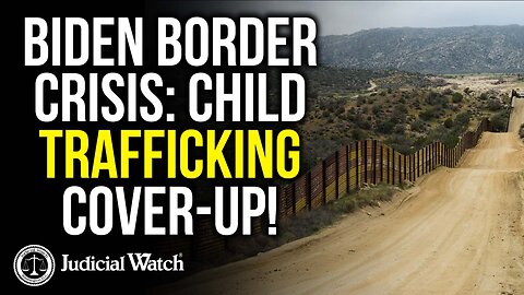 Biden Border Crisis: Child Trafficking Cover-Up!