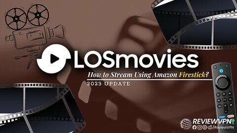 LOSMovies - Watch Free Movies and TV Shows Online Using Firestick! - 2023 Update