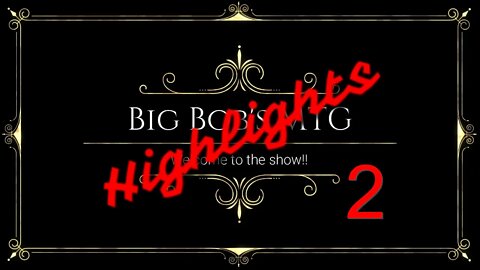 Big Bob's MTG Arena Highlights 2!