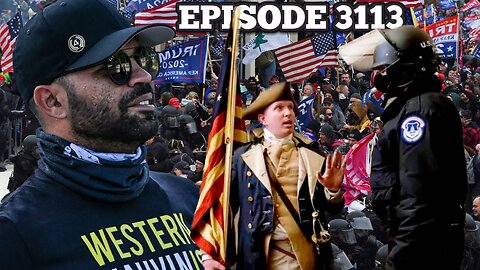 EP 3113: THE 2020 STOLEN ELECTION FRAMING OF PROUD BOYS LEADER ENRIQUE TARRIO & INNOCENT J6ERS