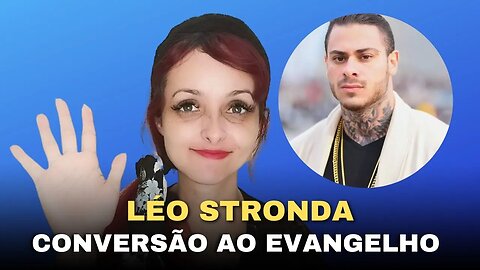 “Nascendo de novo em Cristo”, diz Léo Stronda ao comemorar batismo após conversão