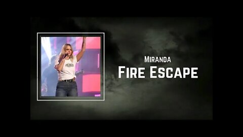 Miranda Lambert - Fire Escape (Lyrics)