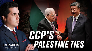 EPOCH TV | CCP Made Strategic Alliance With Palestine Months Before Terror Attack