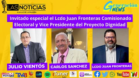 Invitado: Lcdo. Juan Fronteras, Comisionado Electoral y Vicepresidente de Proyecto Dignidad.