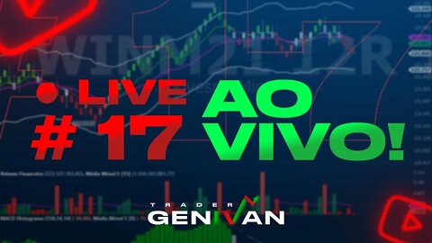 🔴 17 LIVE ATUALIZAÇÃO NOS ROBÔS PARA OPERAR NO FOREX E B3 CONTA REAL #GenivanSC #forex #forextrading