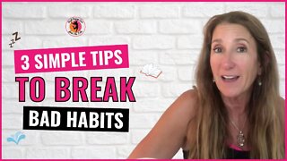 How To Break Bad Habits (and create good ones)