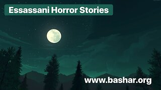 Bashar: Essassani Horror Stories