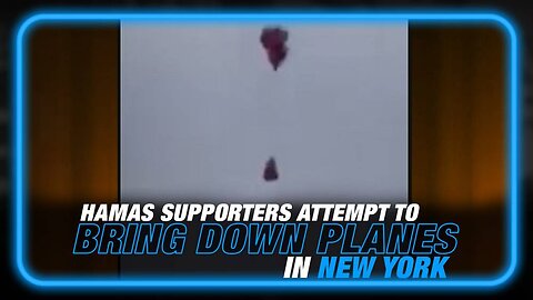 Pro-Hamas Supporters Attempt to Bring Down Airplanes in NY