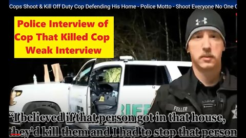 Deputy Jonathan Feller Being Interviewed After He Killed Another Off Duty Cop - Soft-Shoe Interview