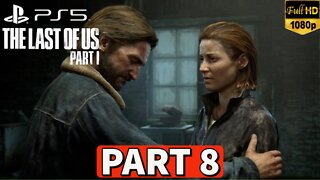 THE LAST OF US PART 1 Gameplay Walkthrough Part 8 [PS5] No Commentary