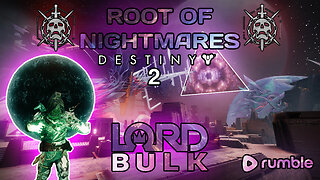 Destiny Shenanigans (RAID NIGHT: KINGS FALL & Root of Nightmare))