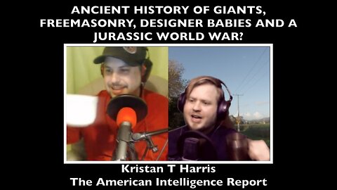Secret History Of Giants, Freemasonry And A Jurassic World War? Kristan T Harris - 10 August 2016