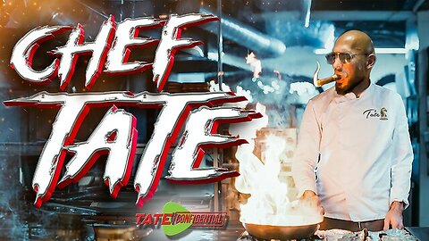 Tate Confidential Ep. 200 | The Top G Cooking Show