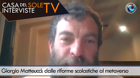 Giorgio Matteucci: dalle riforme scolastiche al metaverso