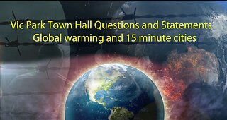 Vick Park Town Hall session 15/08/2023 - Climate change and the New World Order